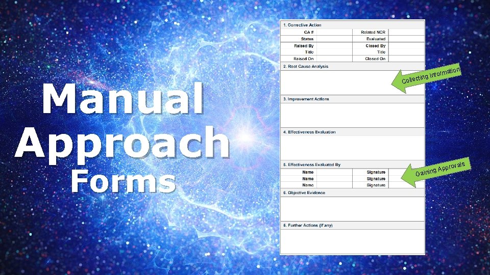 Manual Approach Forms Coll Info ecting rmatio n rovals p ng Ap Gaini 