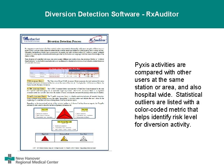 Diversion Detection Software - Rx. Auditor Pyxis activities are compared with other users at