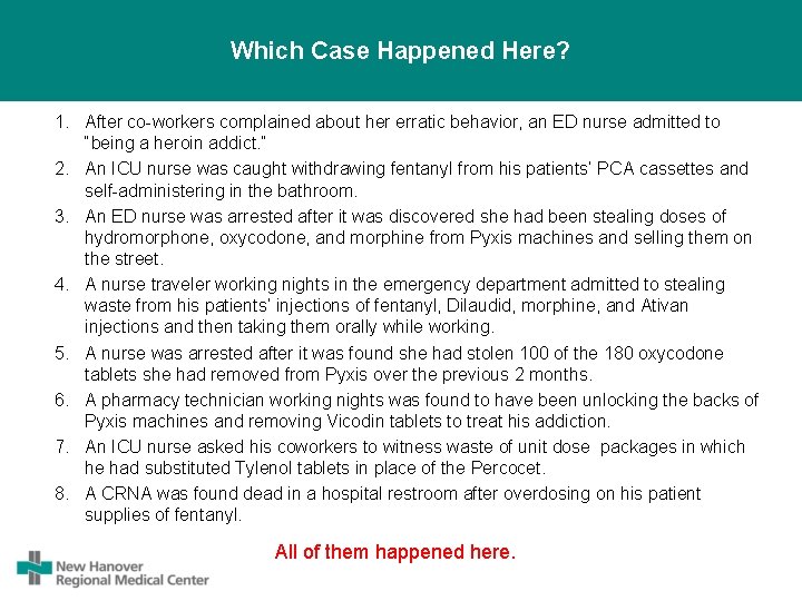 Which Case Happened Here? 1. After co-workers complained about her erratic behavior, an ED