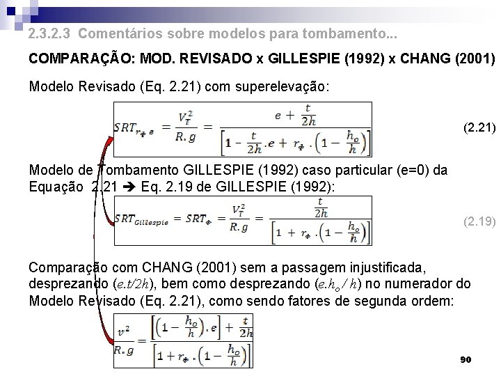 2. 3 Comentários sobre modelos para tombamento. . . COMPARAÇÃO: MOD. REVISADO x GILLESPIE