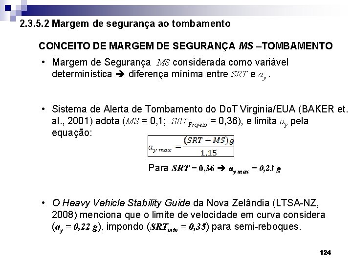 2. 3. 5. 2 Margem de segurança ao tombamento CONCEITO DE MARGEM DE SEGURANÇA