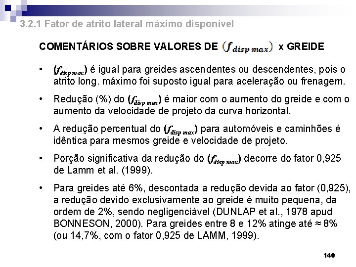 3. 2. 1 Fator de atrito lateral máximo disponível COMENTÁRIOS SOBRE VALORES DE x