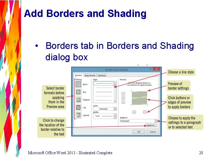 Add Borders and Shading • Borders tab in Borders and Shading dialog box Microsoft