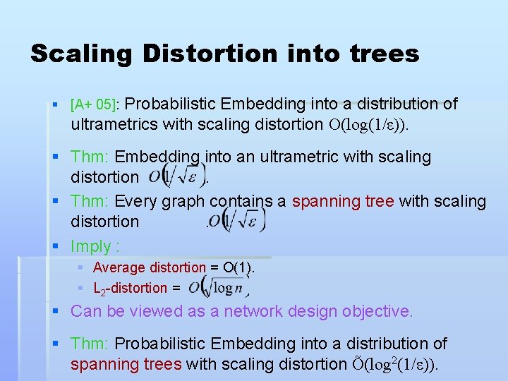 Scaling Distortion into trees § [A+ 05]: Probabilistic Embedding into a distribution of ultrametrics