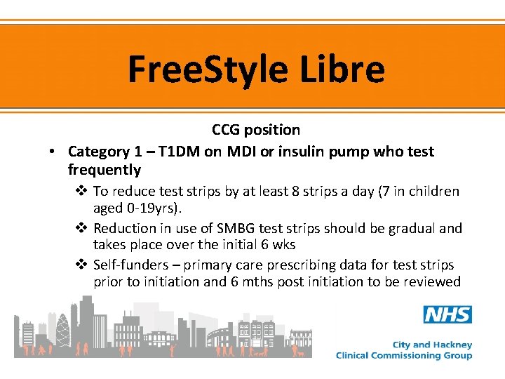 Free. Style Libre CCG position • Category 1 – T 1 DM on MDI