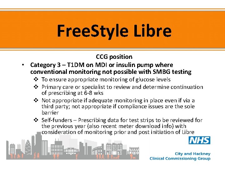 Free. Style Libre CCG position • Category 3 – T 1 DM on MDI