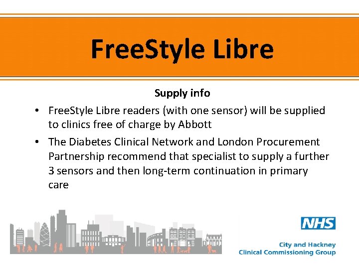 Free. Style Libre Supply info • Free. Style Libre readers (with one sensor) will