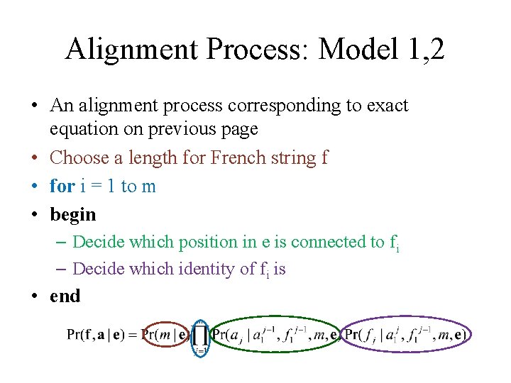 Alignment Process: Model 1, 2 • An alignment process corresponding to exact equation on Alignment Process: Model 1, 2 • An alignment process corresponding to exact equation on