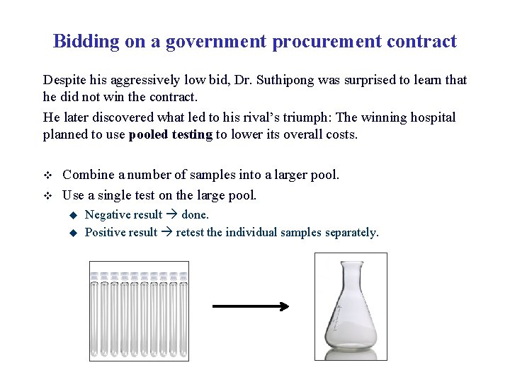 Bidding on a government procurement contract Despite his aggressively low bid, Dr. Suthipong was