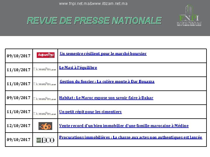 www. fnpi. net. ma&www. iltizam. net. ma REVUE DE PRESSE NATIONALE 09/10/2017 11/10/2017 Un