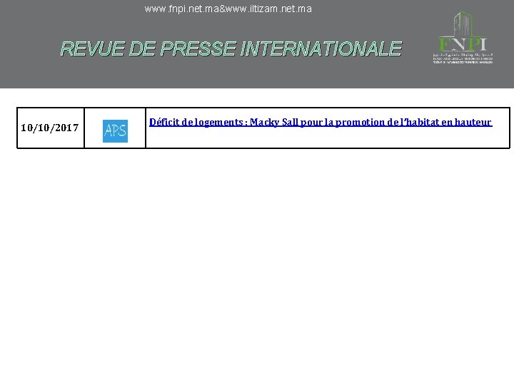 www. fnpi. net. ma&www. iltizam. net. ma REVUE DE PRESSE INTERNATIONALE 10/10/2017 Déficit de