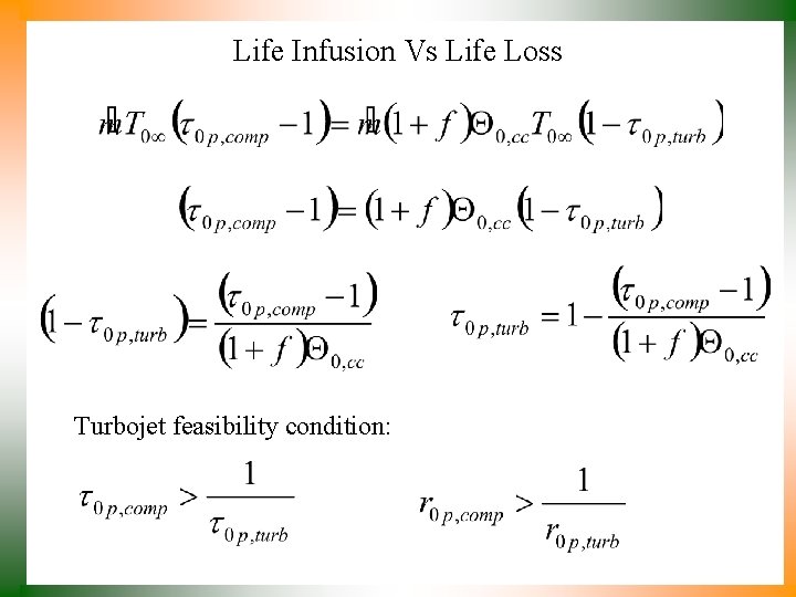 Life Infusion Vs Life Loss Turbojet feasibility condition: 