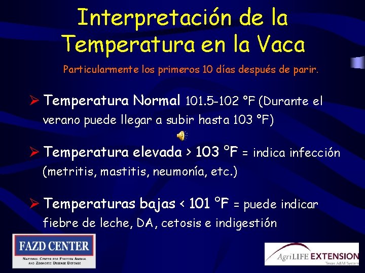 Interpretación de la Temperatura en la Vaca Particularmente los primeros 10 días después de