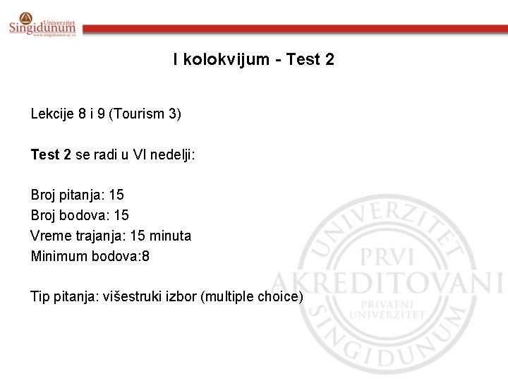 I kolokvijum - Test 2 Lekcije 8 i 9 (Tourism 3) Test 2 se