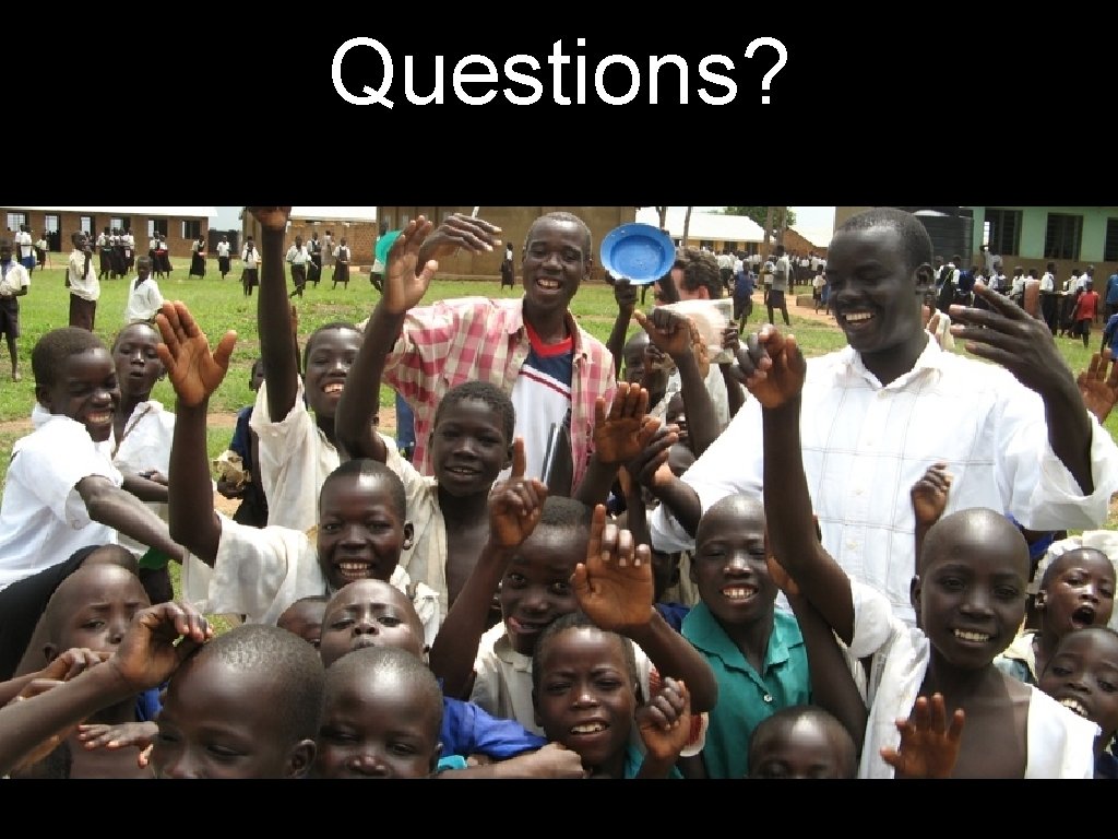 Questions? 