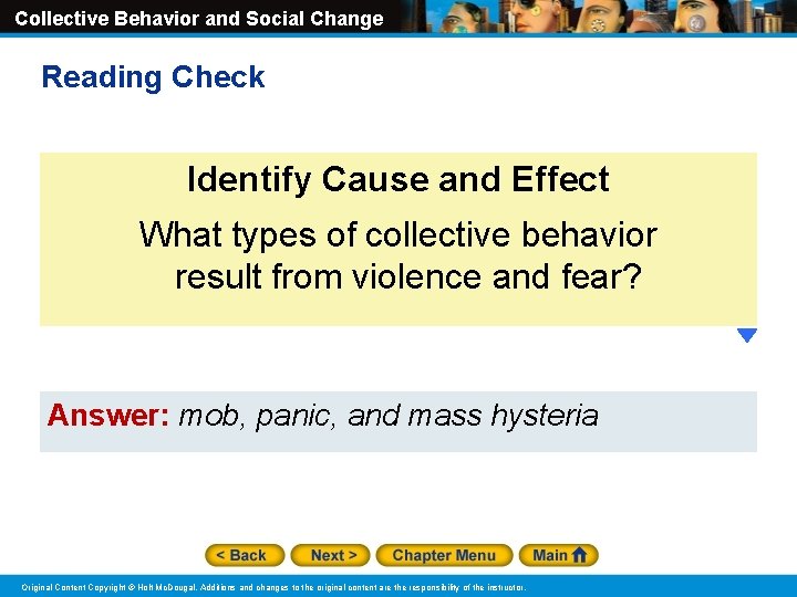 Collective Behavior and Social Change Reading Check Identify Cause and Effect What types of