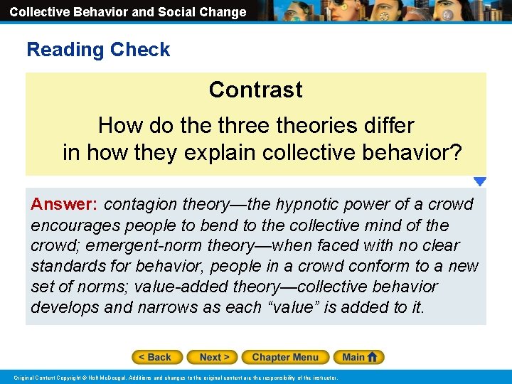 Collective Behavior and Social Change Reading Check Contrast How do the three theories differ