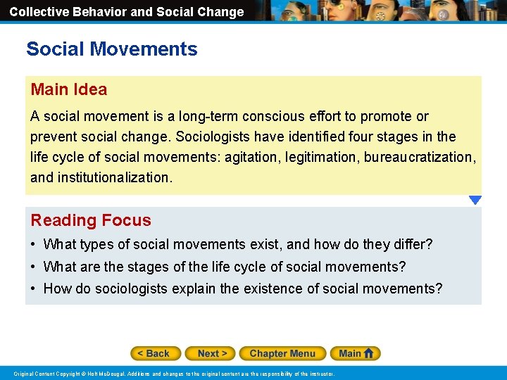 Collective Behavior and Social Change Social Movements Main Idea A social movement is a