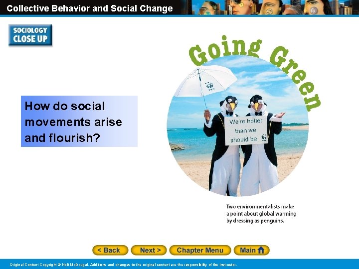 Collective Behavior and Social Change How do social movements arise and flourish? Original Content