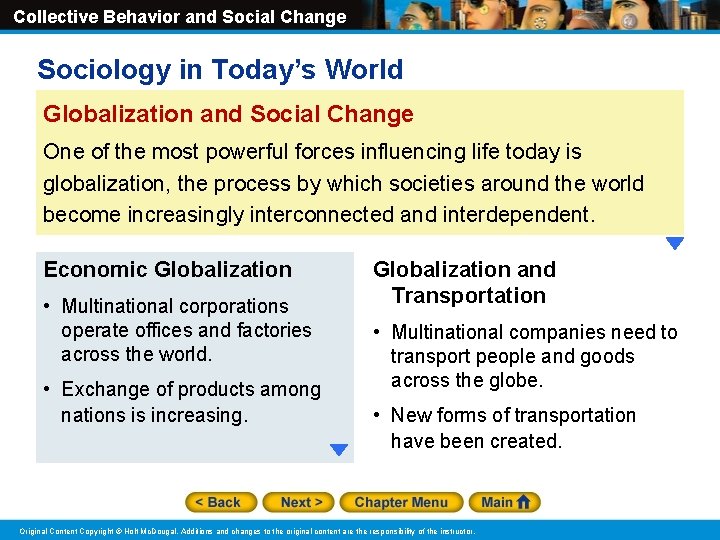Collective Behavior and Social Change Sociology in Today’s World Globalization and Social Change One