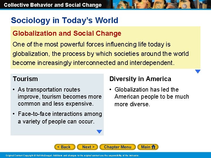 Collective Behavior and Social Change Sociology in Today’s World Globalization and Social Change One