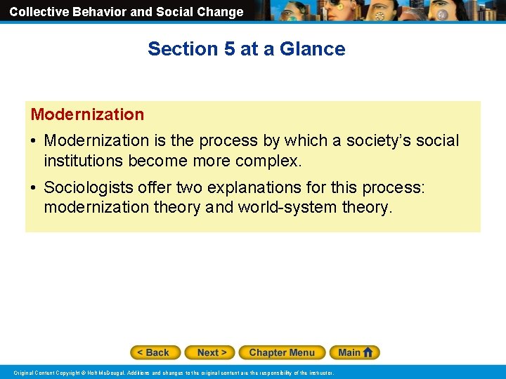Collective Behavior and Social Change Section 5 at a Glance Modernization • Modernization is