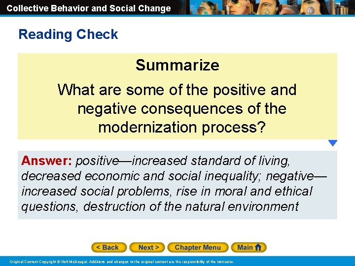 Collective Behavior and Social Change Reading Check Summarize What are some of the positive