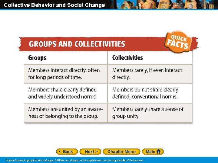 Collective Behavior and Social Change Original Content Copyright © Holt Mc. Dougal. Additions and