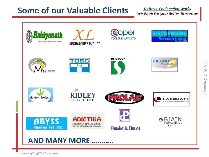 Some of our Valuable Clients Techmac Engineering Works We Work For your Better Tomorrow
