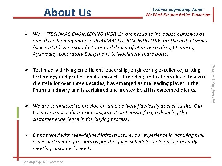 About Us Techmac Engineering Works We Work For your Better Tomorrow Ø We –