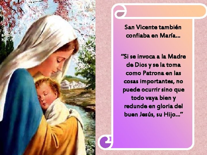 San Vicente también confiaba en María… “Si se invoca a la Madre de Dios