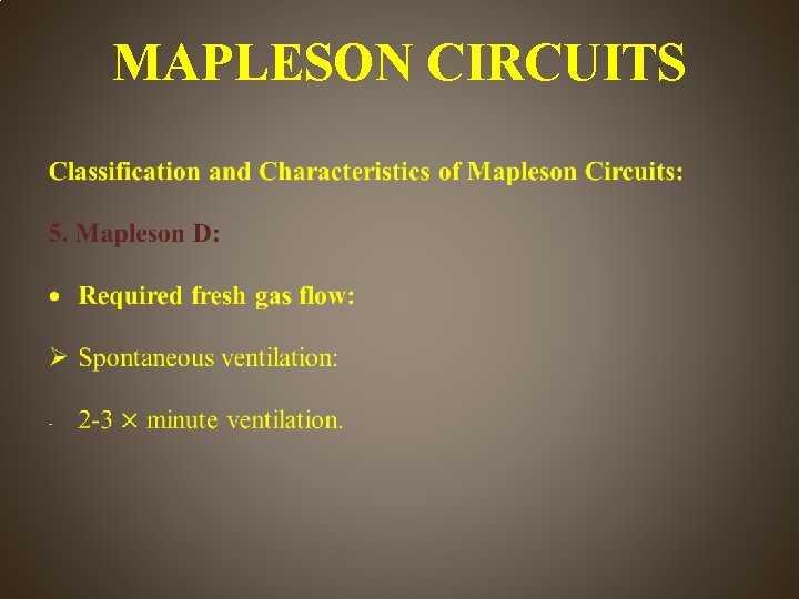 MAPLESON CIRCUITS • 