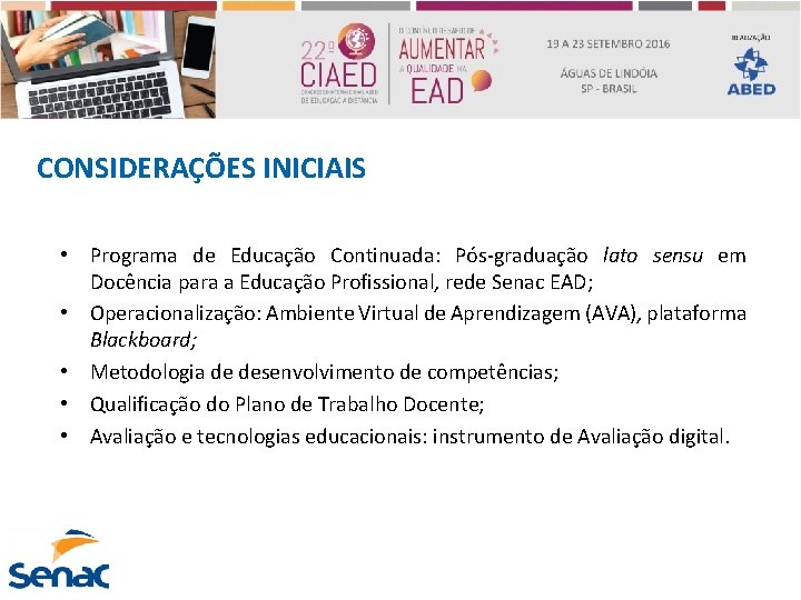 CONSIDERAÇÕES INICIAIS • Programa de Educação Continuada: Pós-graduação lato sensu em Docência para a