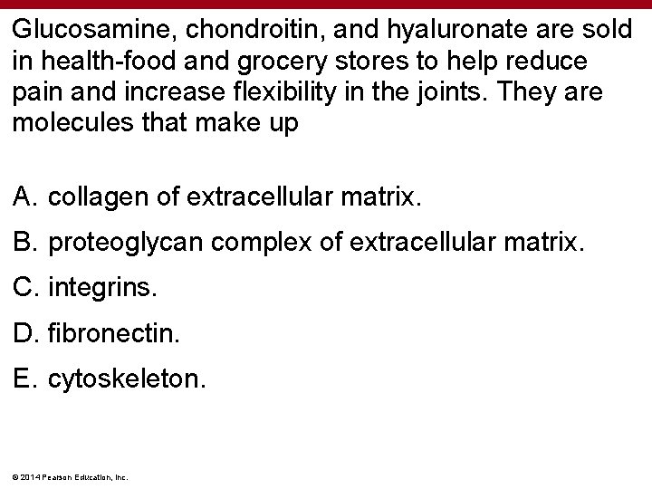 Glucosamine, chondroitin, and hyaluronate are sold in health-food and grocery stores to help reduce