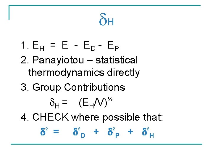  H 1. EH = E - ED - EP 2. Panayiotou – statistical