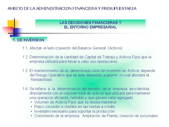 AMBITO DE LA ADMINISTRACION FINANCIERA Y PRESUPUESTARIA LAS DECISIONES FINANCIERAS Y EL ENTORNO EMPRESARIAL