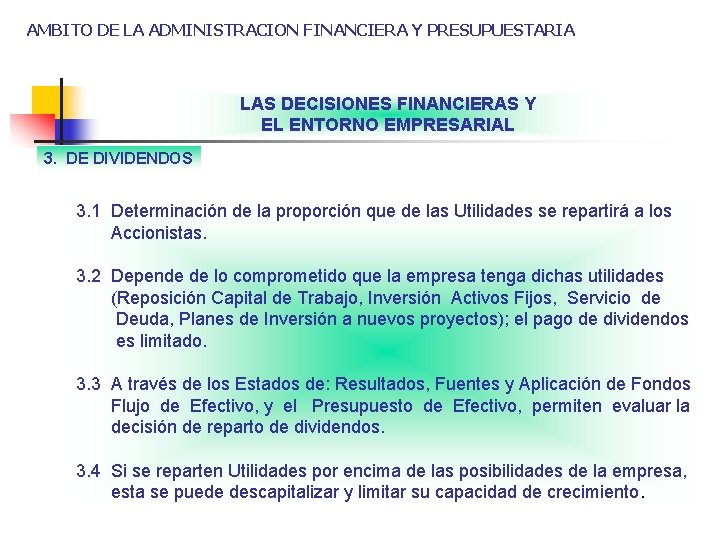 AMBITO DE LA ADMINISTRACION FINANCIERA Y PRESUPUESTARIA LAS DECISIONES FINANCIERAS Y EL ENTORNO EMPRESARIAL
