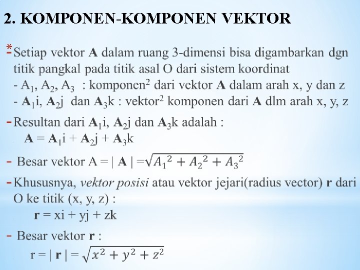 2. KOMPONEN-KOMPONEN VEKTOR * 