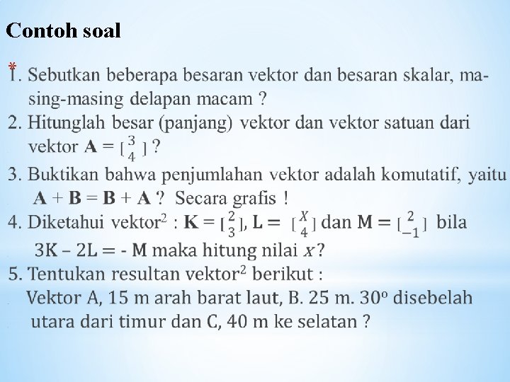 Contoh soal * 