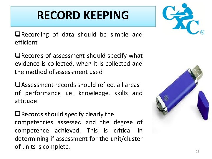 RECORD KEEPING q. Recording of data should be simple and efficient q. Records of