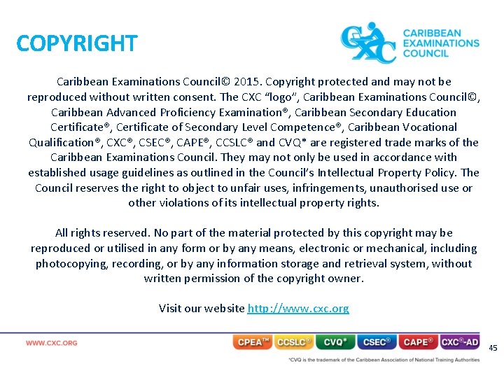COPYRIGHT Caribbean Examinations Council© 2015. Copyright protected and may not be reproduced without written