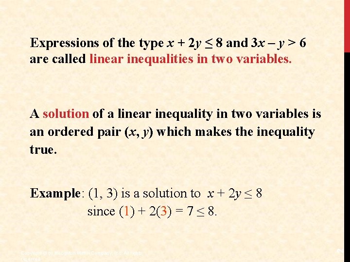 Expressions of the type x + 2 y ≤ 8 and 3 x –