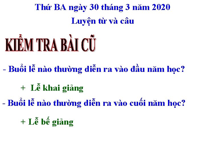 Thứ BA ngày 30 tháng 3 năm 2020 Luyện từ và câu - Buổi