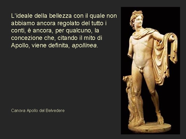 L’ideale della bellezza con il quale non abbiamo ancora regolato del tutto i conti,