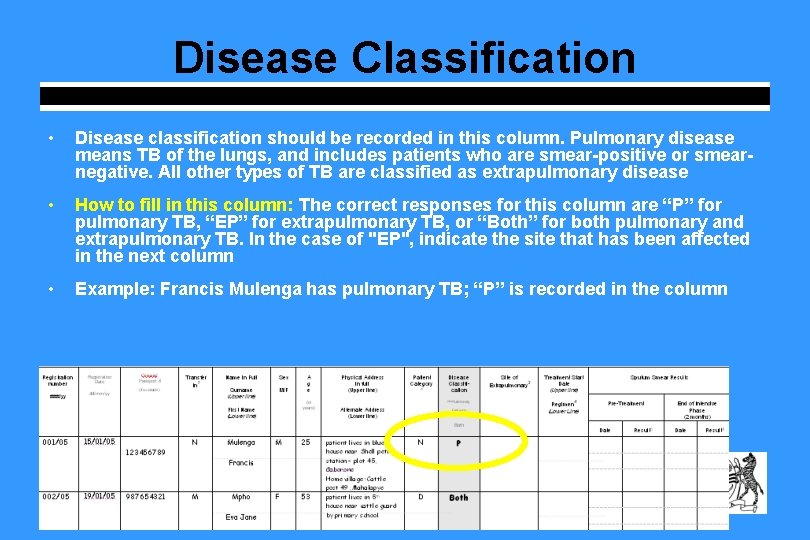 Disease Classification • Disease classification should be recorded in this column. Pulmonary disease means