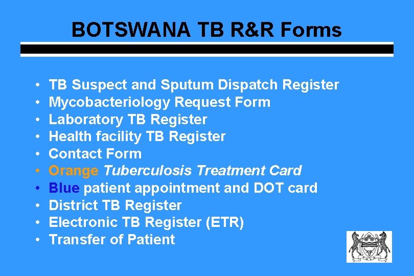 BOTSWANA TB R&R Forms • • • TB Suspect and Sputum Dispatch Register Mycobacteriology