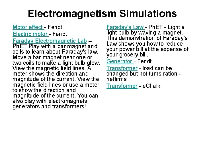 Electromagnetism Simulations Motor effect - Fendt Electric motor - Fendt Faraday Electromagnetic Lab –
