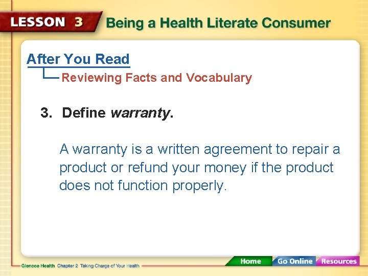 After You Read Reviewing Facts and Vocabulary 3. Define warranty. A warranty is a