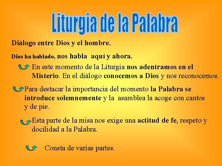 Diálogo entre Dios y el hombre. Dios ha hablado, nos habla aquí y ahora.