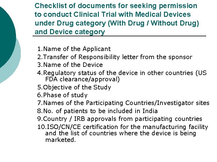 Checklist of documents for seeking permission to conduct Clinical Trial with Medical Devices under